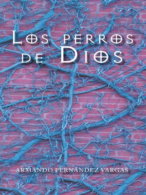 cover image of Los perros de dios